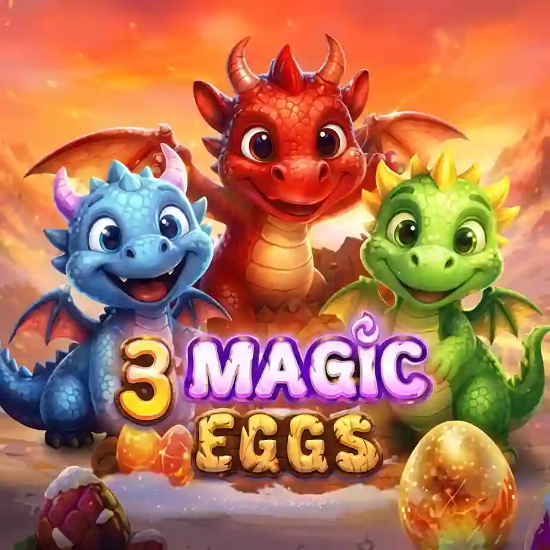 3 Magic Eggs